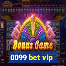 0099 bet vip